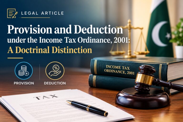 Provision and Deduction under the Income Tax Ordinance, 2001: A Doctrinal Distinction